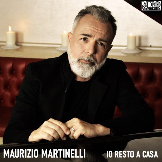 IO RESTO A CASA - MAURIZIO MARTINELLI