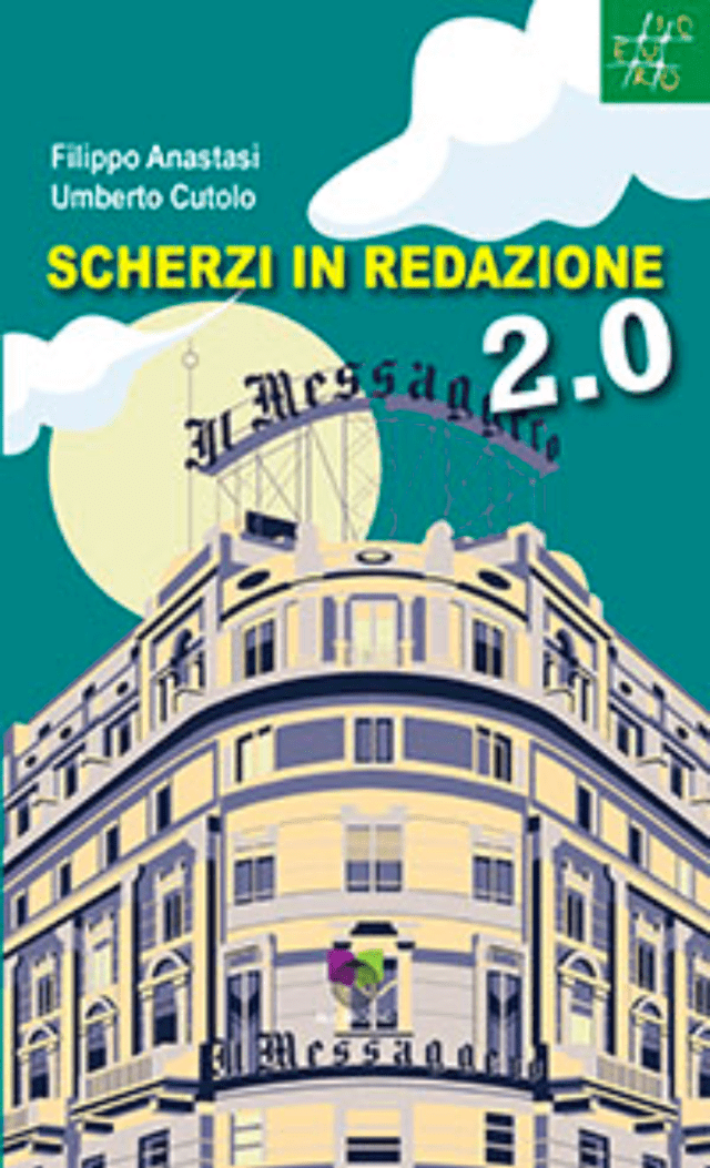 copertina scherzi in redazione 2.0 di filippo anastasi