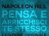 Pensa e arricchisci te stesso di Napoleon Hill
