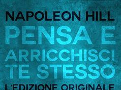 Pensa e arricchisci te stesso di Napoleon Hill