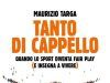 Latina, Maurizio Targa presenta il suo libro “Tanto di Cappello”